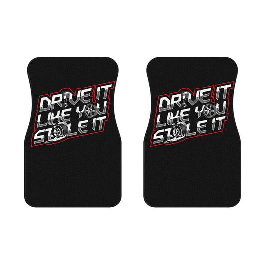 "Drive it like you stole it" Car Mats (2x Front)
